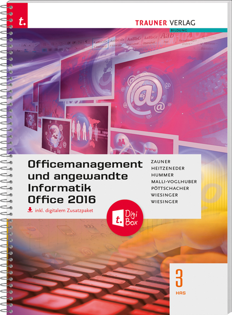 Officemanagement und angewandte Informatik 3 HAS Office 2016 inkl. digitalem Zusatzpaket - Doris Zauner, Andrea Heitzeneder, Elisabeth Hummer, Claudia Malli-Voglhuber, Eva Christina Pöttschacher, Hubert Wiesinger, Irene Wiesinger