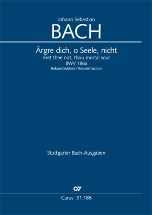 Ärgre dich, o Seele, nicht (Klavierauszug) - Johann Sebastian Bach