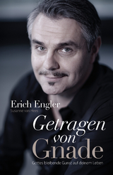 Getragen von Gnade - Engler, Erich; van Hees, Susanne