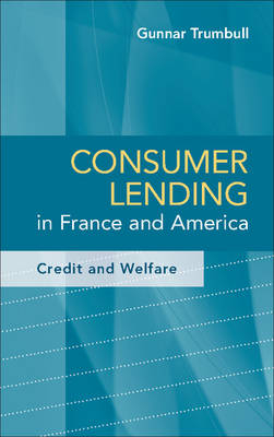 Consumer Lending in France and America -  Gunnar Trumbull