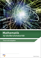 Mathematik für die Berufsmaturität - Tscherry, Rachel