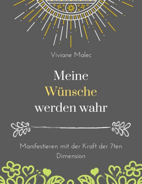 Meine Wünsche werden wahr - Viviane Malec