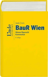 BauR Wien | Wiener Baurecht - Geuder, Heinrich; Fuchs, Gerald