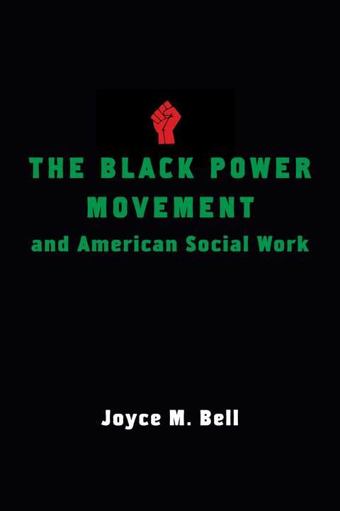 Black Power Movement and American Social Work -  Joyce M. Bell