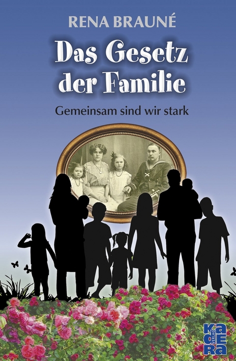 Das Gesetz der Familie - Rena Brauné