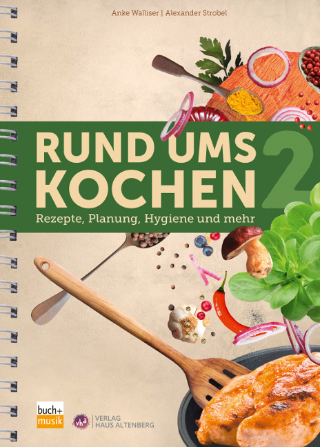 Rund ums Kochen 2 - Anke Walliser, Alexander Strobel