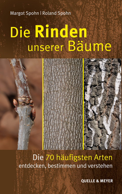 Die Rinden unserer Bäume - Margot Spohn, Roland Spohn