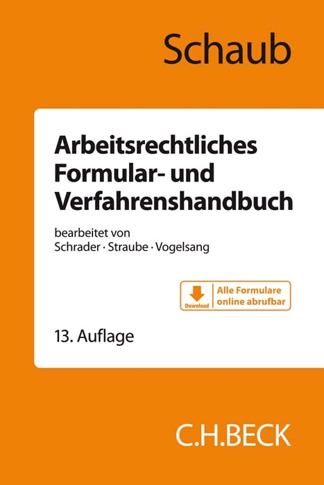 Arbeitsrechtliches Formular- und Verfahrenshandbuch - Günter Schaub