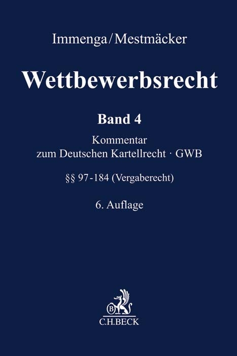 Wettbewerbsrecht / Wettbewerbsrecht Band 4: Vergaberecht. Kommentar zum Europäischen und Deutschen Kartellrecht - 