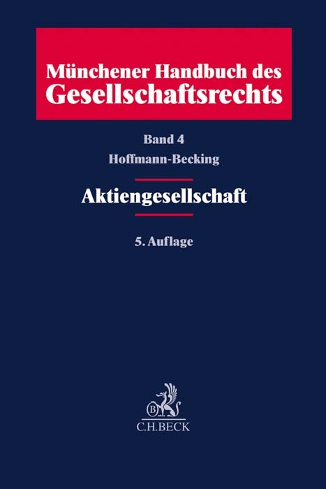 Münchener Handbuch des Gesellschaftsrechts Bd 4: Aktiengesellschaft - 