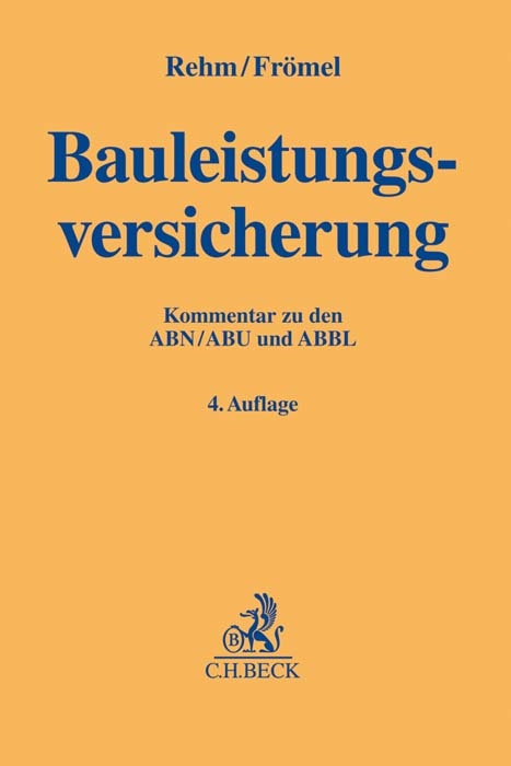 Bauleistungsversicherung - Rolf Rehm, Dieter Frömel