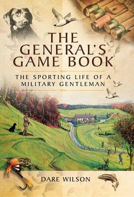 General's Game Book -  Dare Wilson