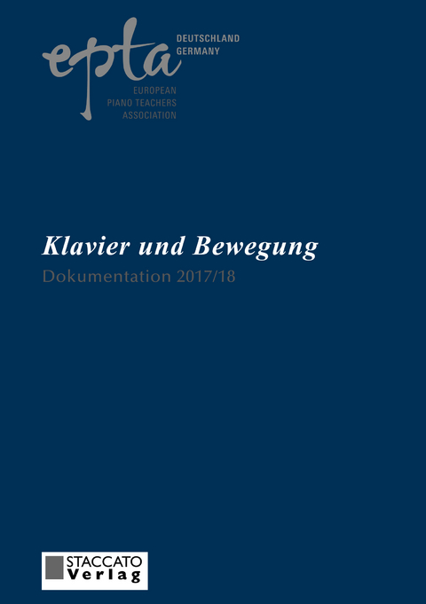 EPTA-Dokumentation / Klavier und Bewegung - Henriette Gärtner, Horst Hildebrandt, Martin Widmaier, Ulrike Wohlwender, Karl Betz