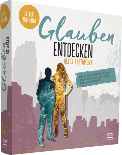 Glauben entdecken AT Leitermaterial