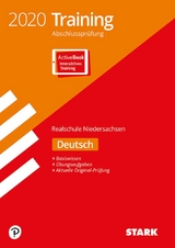 STARK Training Abschlussprüfung Realschule 2020 - Deutsch - Niedersachsen