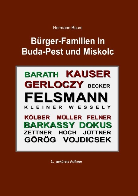 Bürger-Familien in Buda-Pest und Miskolc - Hermann Baum