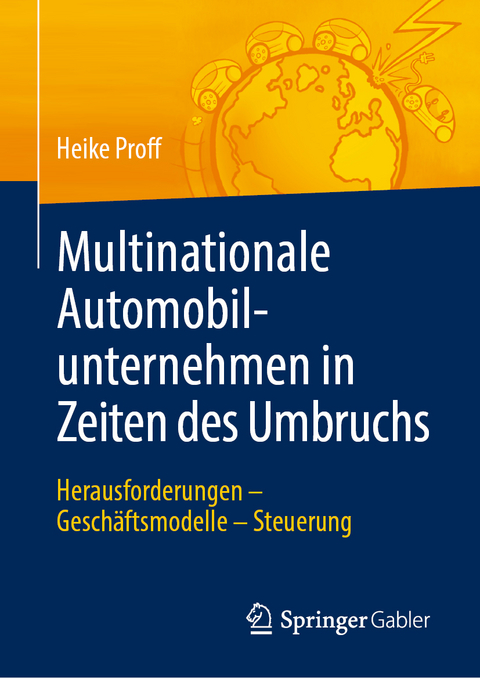 Multinationale Automobilunternehmen in Zeiten des Umbruchs - Heike Proff