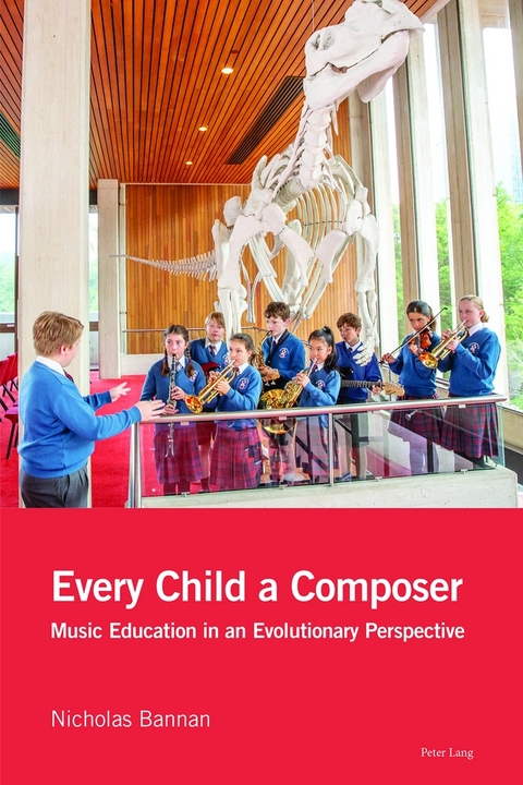 Every Child a Composer - Nicholas Bannan