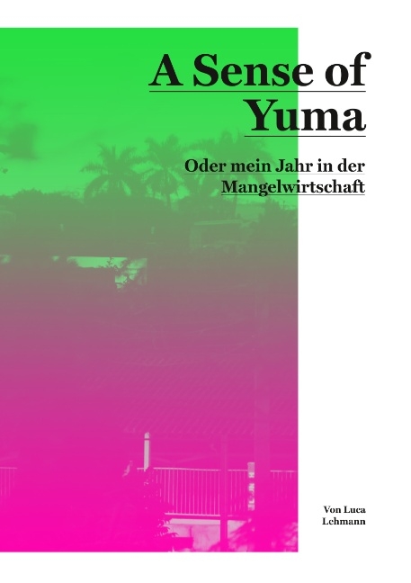 A Sense of Yuma - Luca Lehmann