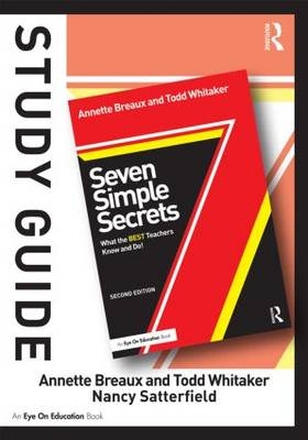 Study Guide, Seven Simple Secrets -  Annette Breaux,  Nancy Satterfield,  Todd Whitaker