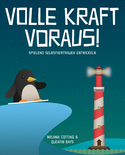 Volle Kraft Voraus! (Kinderspiel) - Melanie Cotting, Quentin Bays