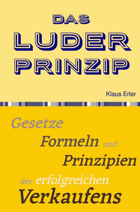 Das Luder² Prinzip© - Klaus Erler