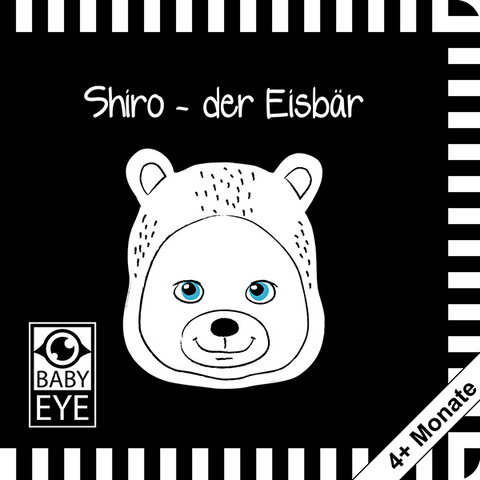 Shiro – der Eisbär: Kontrastbuch für Babys · kontrastreiche Bilder angepasst an Babyaugen · Schwarz Weiß Buch für Neugeborene · Mein erstes Bilderbuch · Montessori Buch - Agnieszka Sawczyn