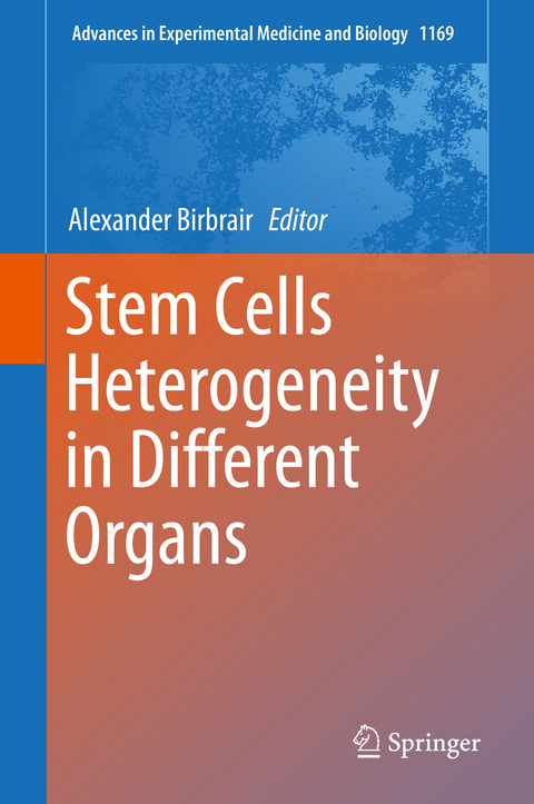 Stem Cells Heterogeneity in Different Organs - 