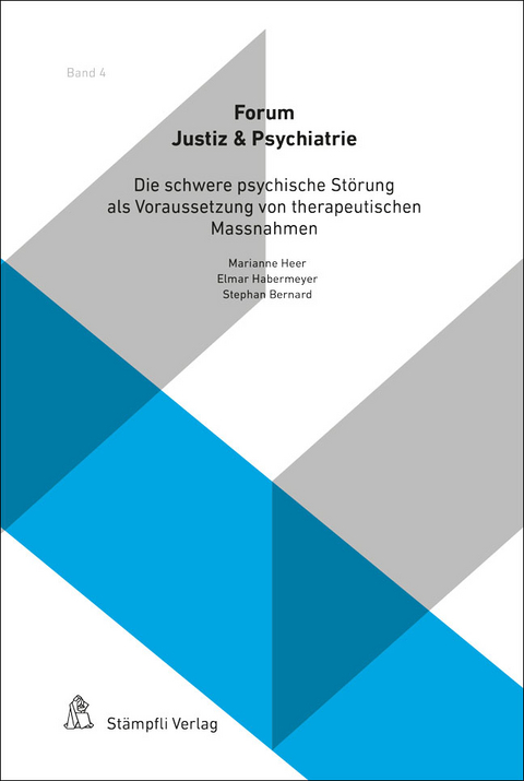 Die schwere psychische Störung als Voraussetzung von therapeutischen Massnahmen - Steffen Lau