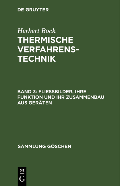 Herbert Bock: Thermische Verfahrenstechnik / Fließbilder, ihre Funktion und ihr Zusammenbau aus Geräten - Herbert Bock