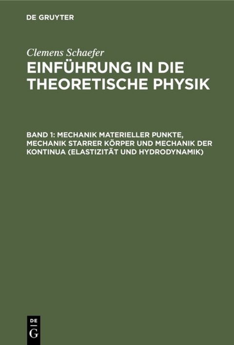 Mechanik materieller Punkte, Mechanik starrer Körper und Mechanik der Kontinua (Elastizität und Hydrodynamik)