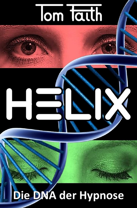 HELIX - Tom Faith