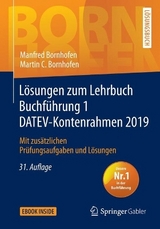 Lösungen zum Lehrbuch Buchführung 1 DATEV-Kontenrahmen 2019 - Bornhofen, Manfred; Bornhofen, Martin C.