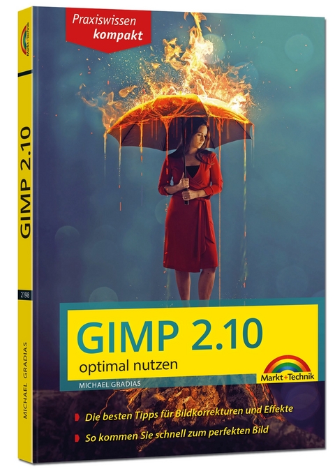 Gimp 2.10 - optimal nutzen - Michael Gradias