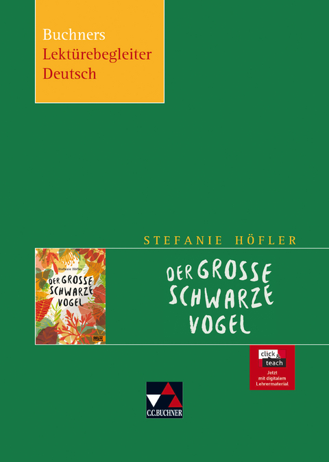 Buchners Lektürebegleiter Deutsch / Höfler, Der große schwarze Vogel - Jana Mikota