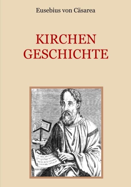 Kirchengeschichte - Eusebius von Cäsarea