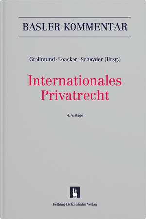 Internationales Privatrecht - Marc Amstutz, Eva Bachofner, Bernhard Berger, Gabrielle Bodenschatz, Lukas Bopp, Alexander Brunner, Urs Bürgi, Simone Burlet, Maurice Courvoisier, Robert K. Däppen, Felix Dasser, Andrea Dorjee-Good, Lorenz Droese, Stefan Eberhard, Alexander Fisch, Pius Fisch, Andreas Furrer, Simon Gabriel, Thomas Geiser, Ramin Silvan Gohari, Dieter Gränicher, Milena Grob, Pascal Grolimund, Sonja Hauser, Daniel Hochstrasser, Nadja Jaisli, Monique Jametti, Gion Jegher, Cesare Jermini, Oliver M. Kunz, Peter V. Kunz, Thomas Legler, Manuel Liatowitsch, Leander D. Loacker, Ramon Mabillard, Monica Mächler, Melissa Magliana, Delphine Pannatier Kessler, Paolo Michele Patocchi, Wolfgang Peter, Daniel C. Pfiffner, Stefanie Pfisterer, Rodrigo Rodriguez, Katja Roth Pellanda, Adrian Rufener, Lukas Rusch, Matthias Scherer, Joëlle Schickel-Küng, Michael E. Schneider, Anton K. Schnyder, Ivo Schwander, Richard Stäuber, David Vasella, Moritz Vischer, Andreas von Planta, Markus Wang, Rolf Watter, Catherine Westenberg, Markus Wirth, Susanne Wolf-Mettier