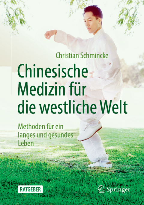 Chinesische Medizin für die westliche Welt - Christian Schmincke