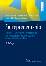 Entrepreneurship - Fueglistaller, Urs; Fust, Alexander; Müller, Christoph; Müller, Susan; Zellweger, Thomas