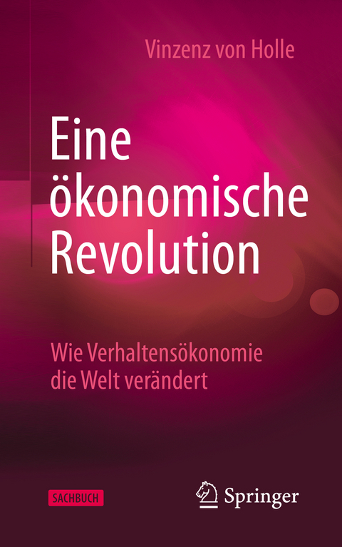 Eine ökonomische Revolution - Vinzenz von Holle