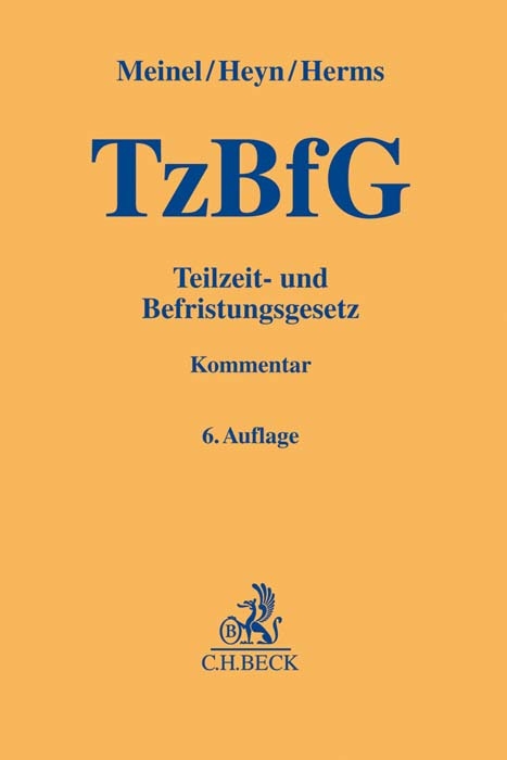 Teilzeit- und Befristungsgesetz - Gernod Meinel, Judith Heyn, Sascha Herms