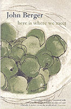 Here Is Where We Meet -  Berger John Berger