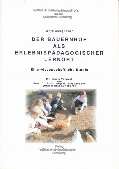 Der Bauernhof als erlebnispädagogischer Lernort - Anja Marquardt