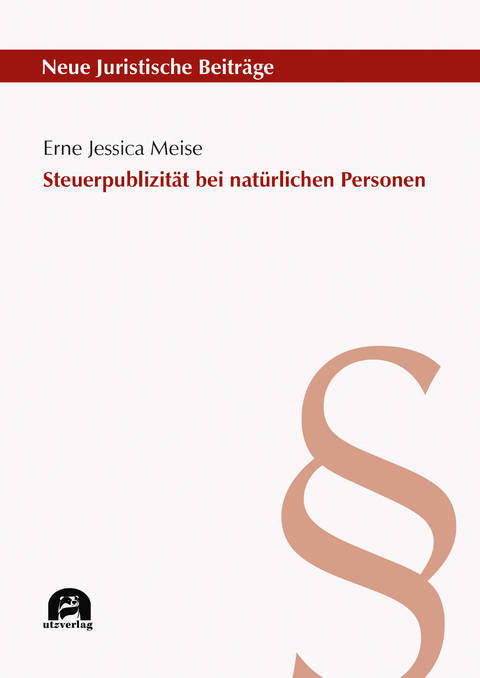 Steuerpublizität bei natürlichen Personen - Erne Jessica Meise