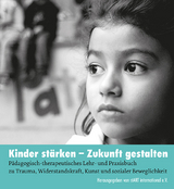 Kinder stärken - Zukunft gestalten - 