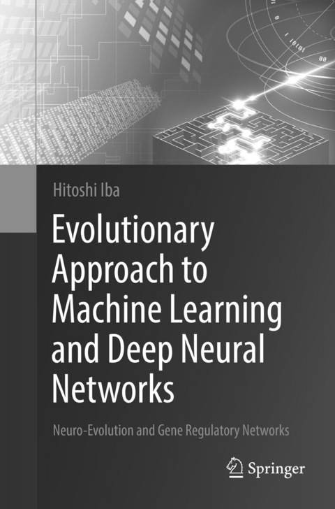 Evolutionary Approach to Machine Learning and Deep Neural Networks - Hitoshi Iba