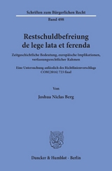 Restschuldbefreiung de lege lata et ferenda. - Joshua Niclas Berg