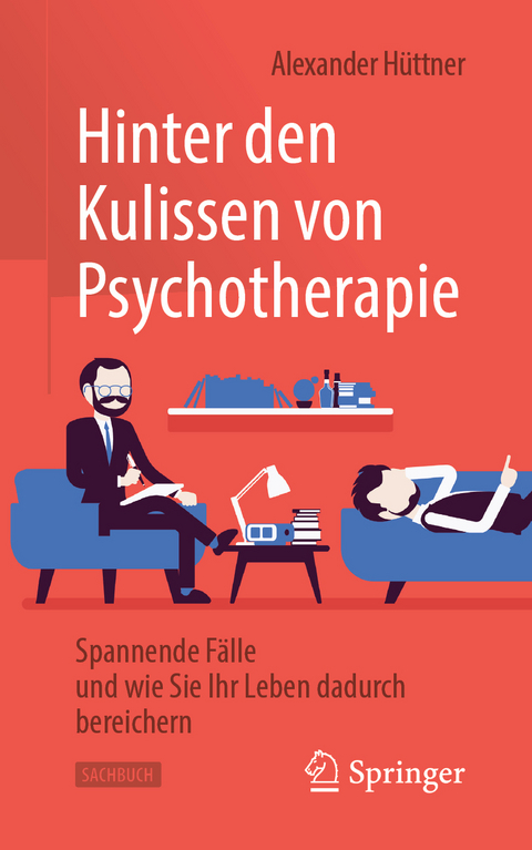 Hinter den Kulissen von Psychotherapie - Alexander Hüttner