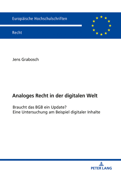 Analoges Recht in der digitalen Welt - Jens Grabosch