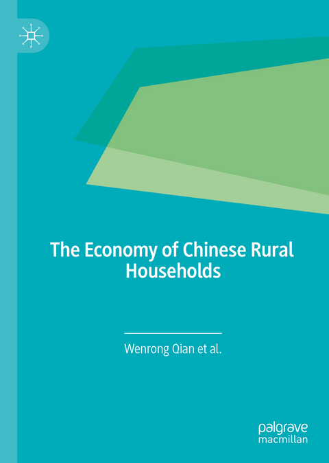 The Economy of Chinese Rural Households - Wenrong Qian